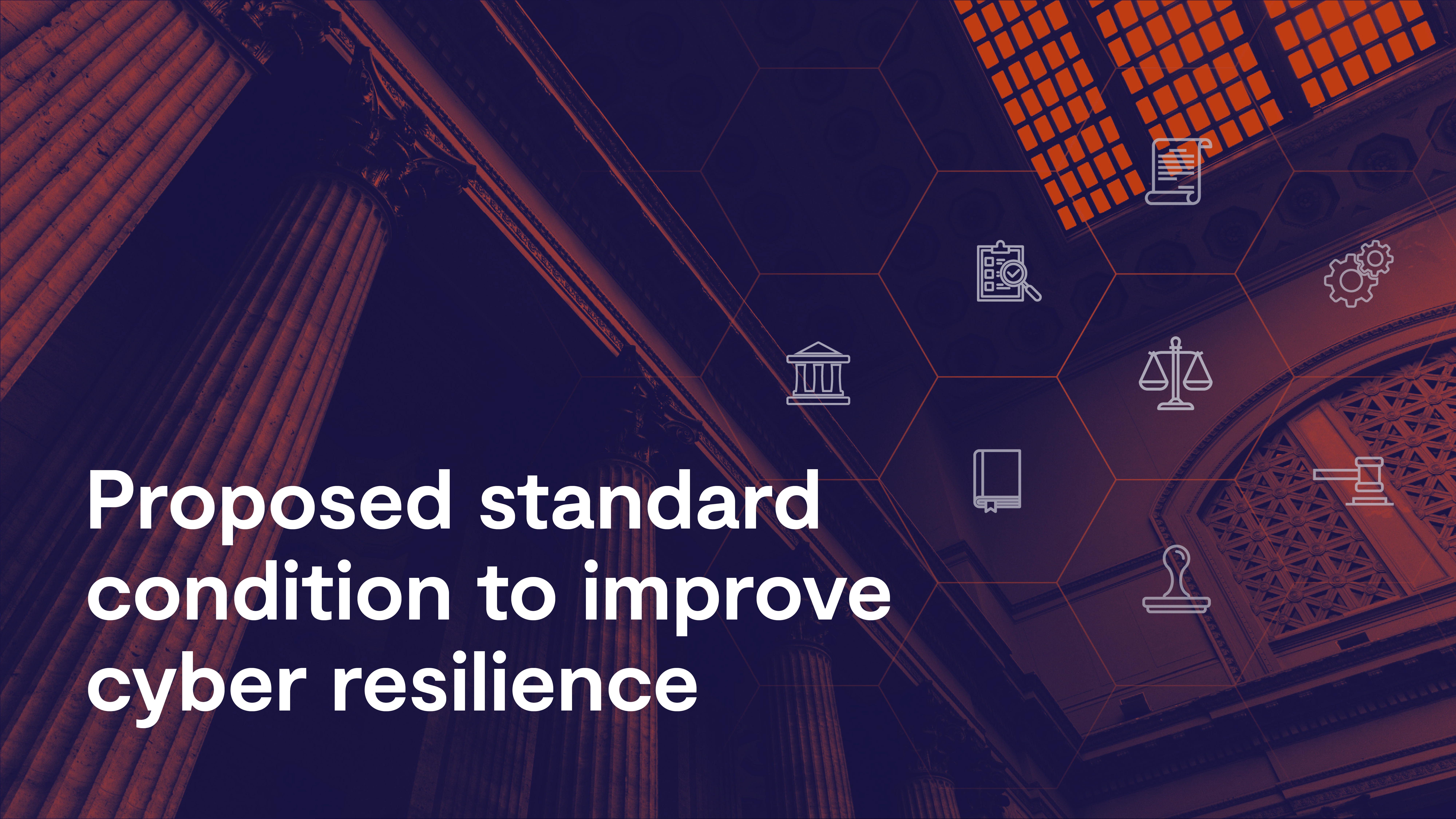 Chapman Tripp | Proposed standard condition to improve cyber resilience