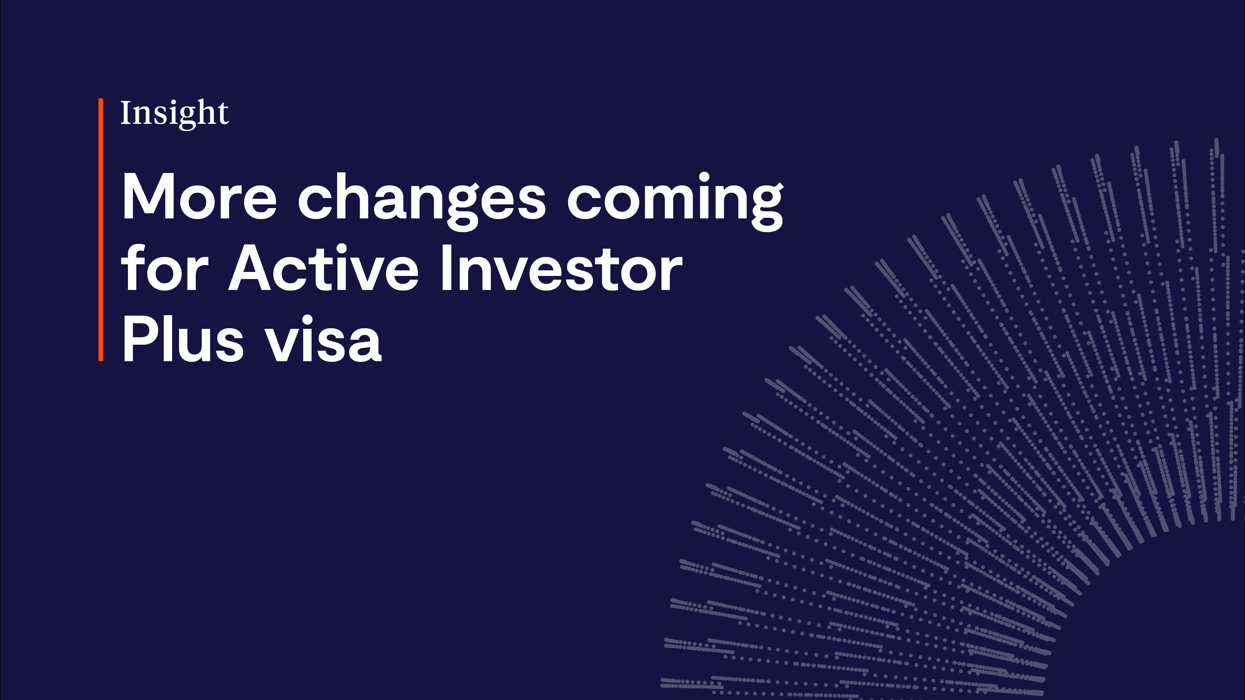 Chapman Tripp | More changes coming for Active Investor Plus visa